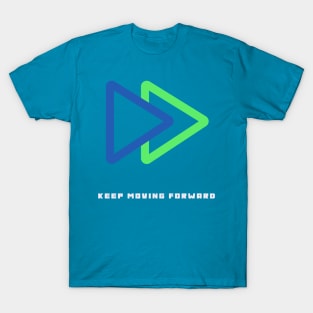 Keep moving forward T-Shirt